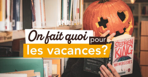 On fait quoi pour les vacances d'automne ?